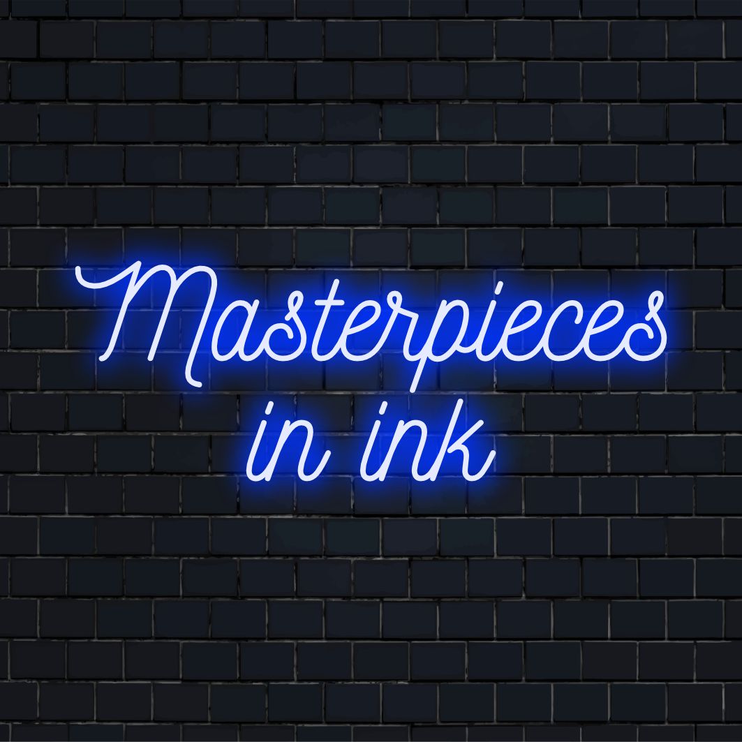 Unique Masterpieces In Ink LED sign for perfect personalized neon art, brightening spaces with custom-made elegance.