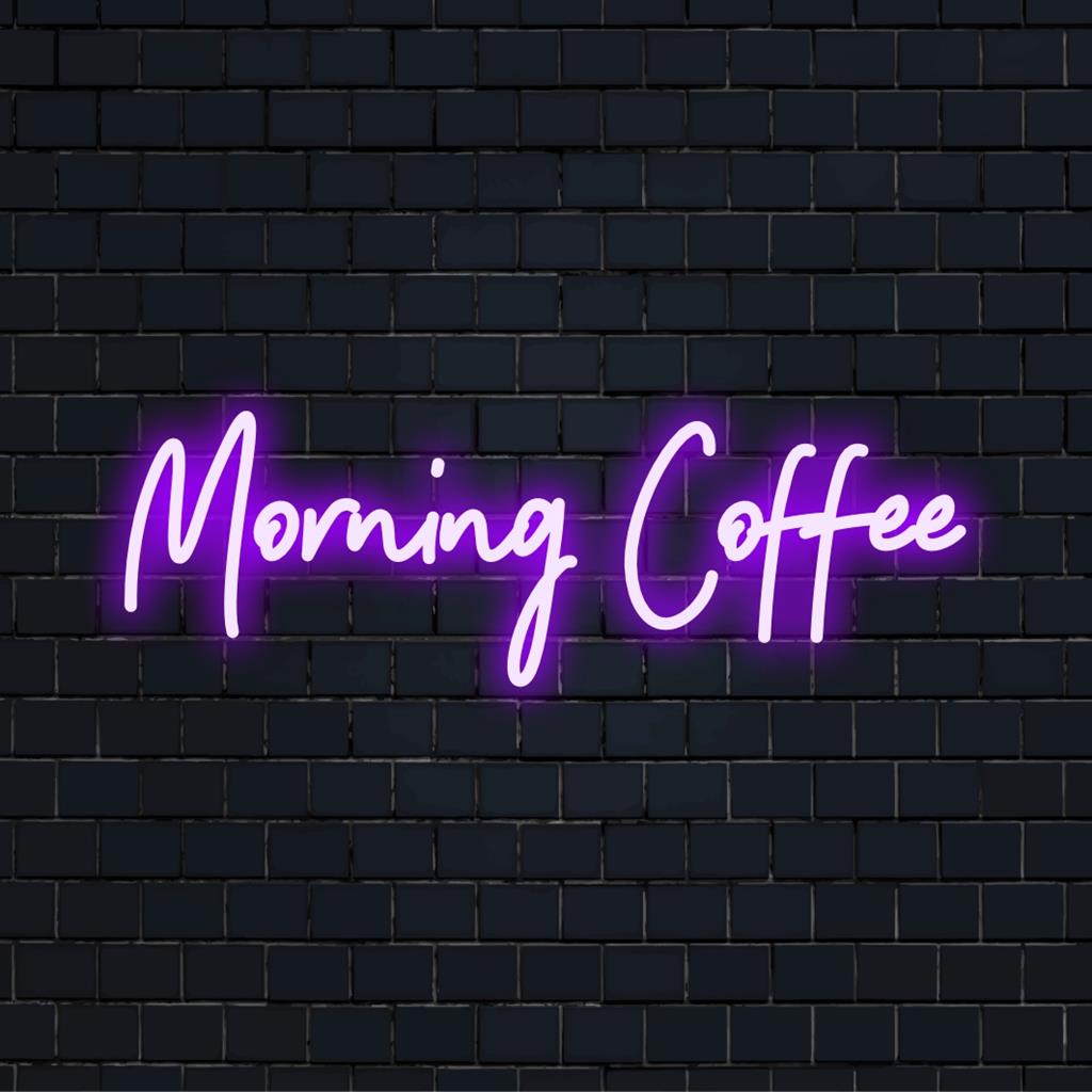 Custom LED Neon Sign showcasing 'Morning Coffee' in bright light, a perfect addition to any coffee enthusiast's space.