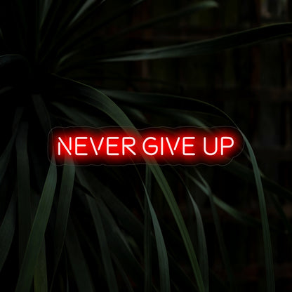 "Never Give Up Neon Sign" is a motivational and empowering addition, perfect for spaces inspiring resilience and determination. Illuminate with unwavering spirit!