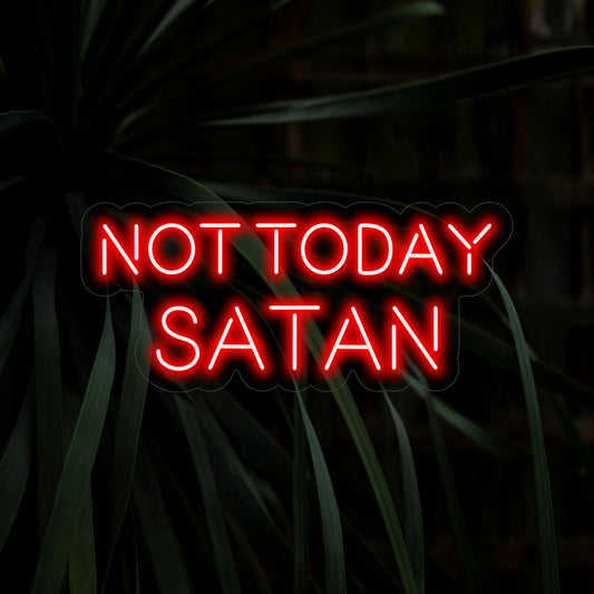 "Not Today Satan Neon Sign" is a sassy and humorous addition, perfect for spaces with a playful and lighthearted atmosphere. Illuminate with a touch of cheeky charm!