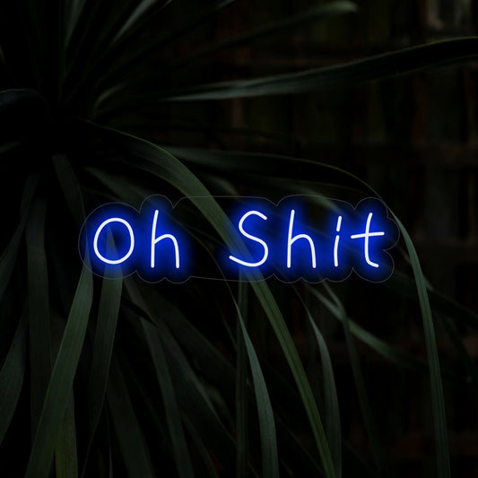 "Oh Shit Neon Sign" is a humorous and irreverent addition, perfect for spaces with a lighthearted and playful atmosphere. Illuminate with a touch of cheeky fun!