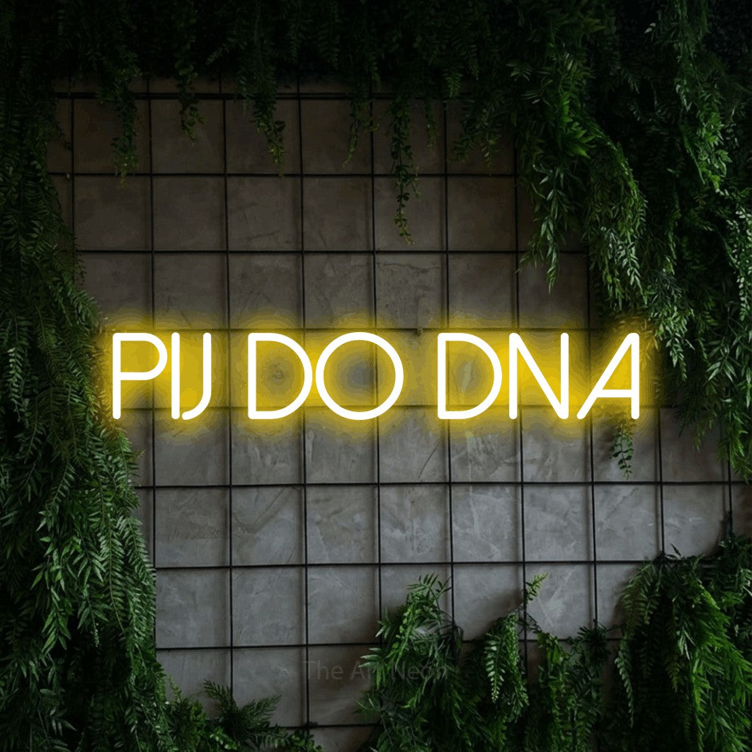 LED neon sign reading “Pij do dna”, arranged in a single line.