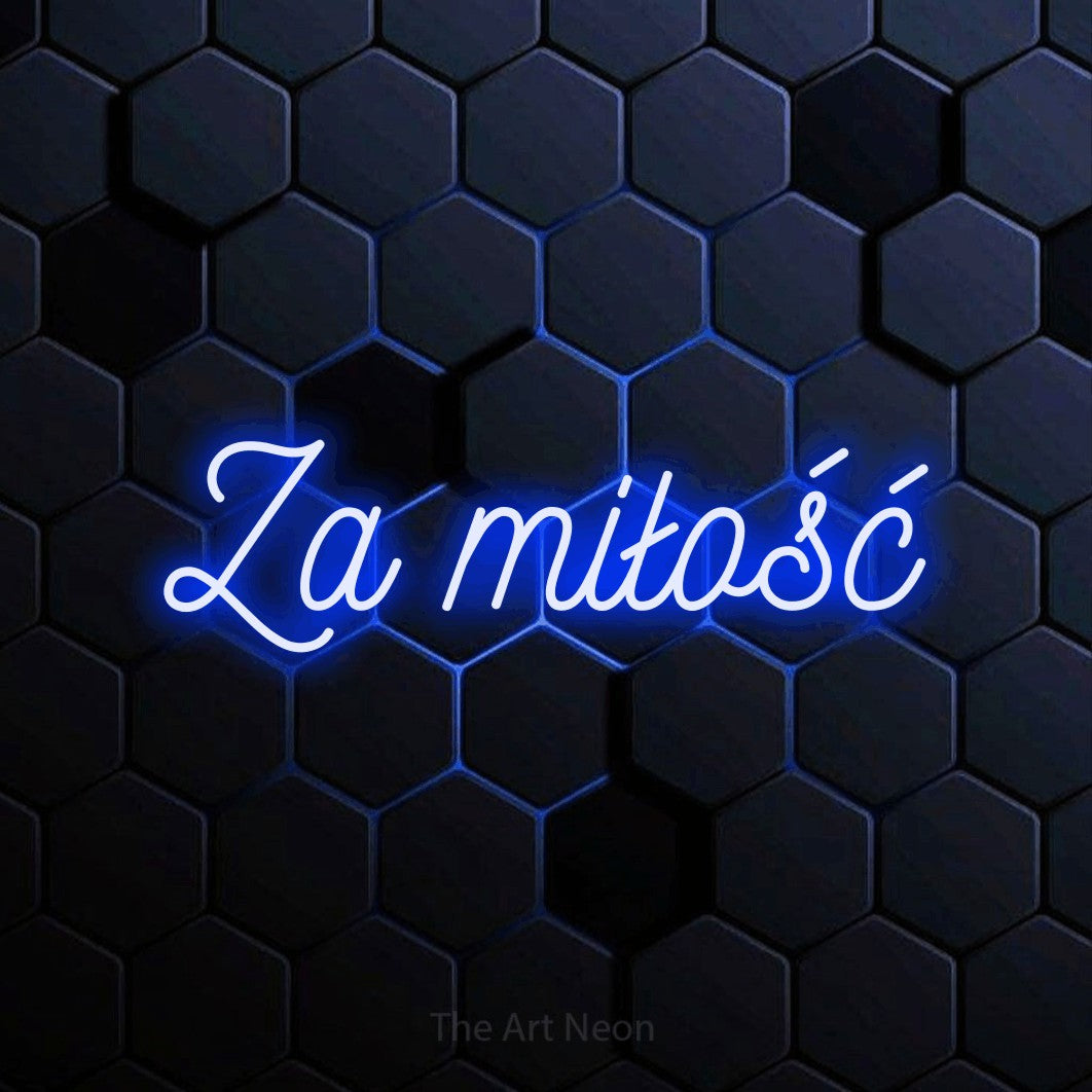 LED neon sign reading “Za miłość”, arranged in a single line.
