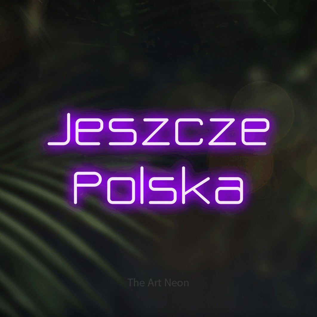LED neon sign reading “Jeszcze Polska”, arranged in two lines.