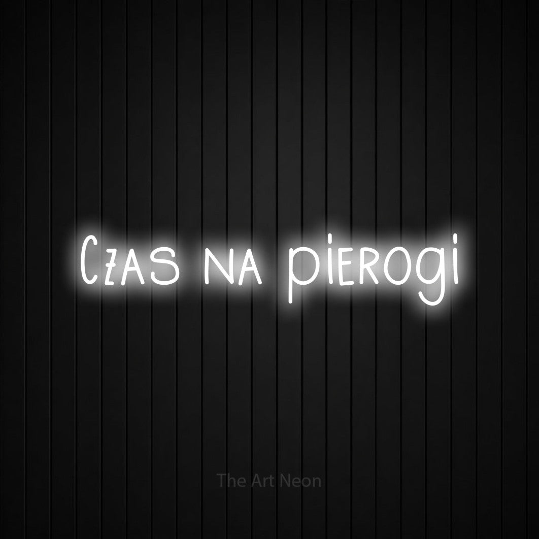 LED neon sign reading “Czas na pierogi”, arranged in a single line.