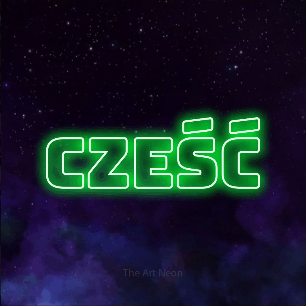 LED neon sign reading “Cześć”, arranged in a single line.