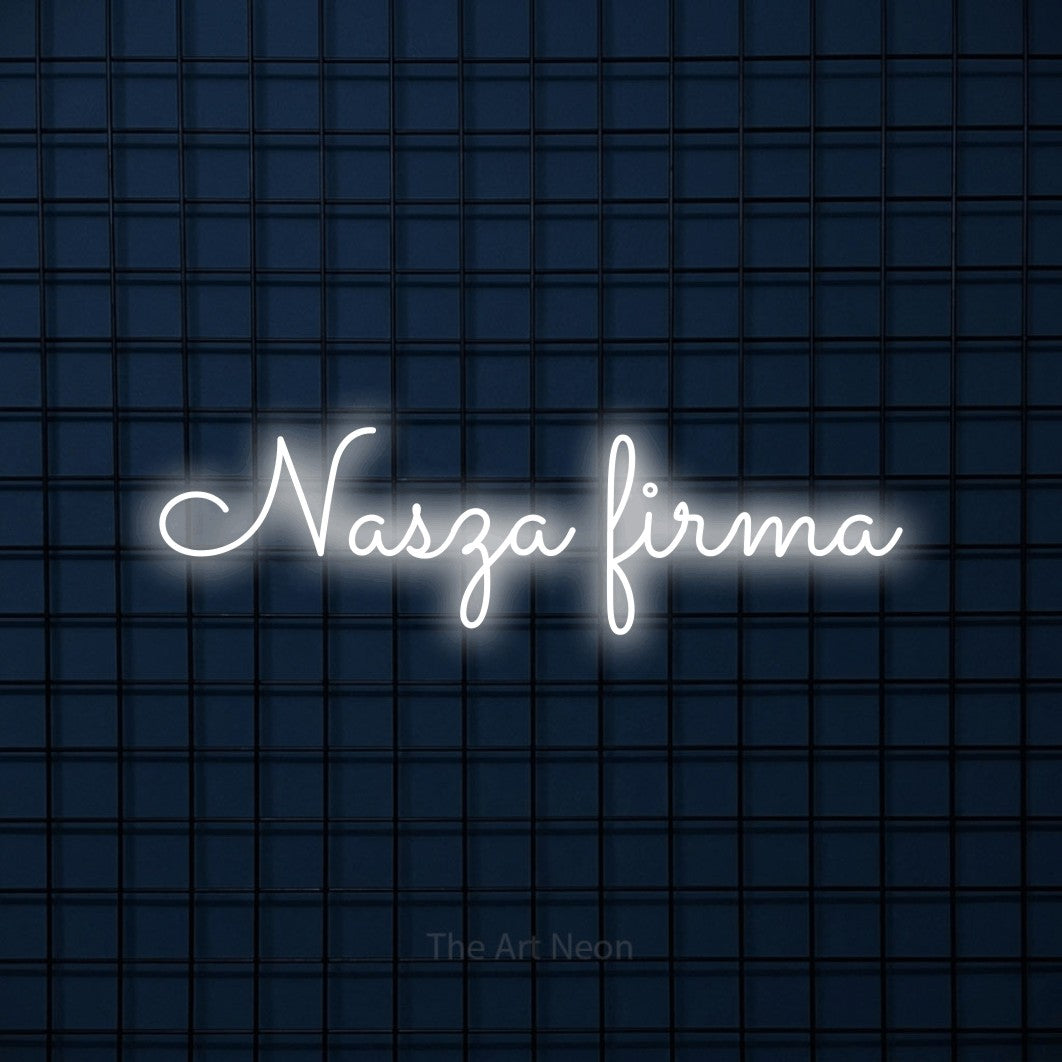 LED neon sign reading “Nasza firma”, arranged in a single line.