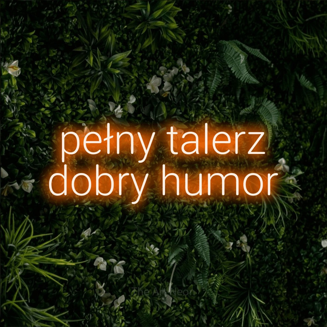 LED neon sign reading “pełny talerz dobry humor”, arranged in two lines.