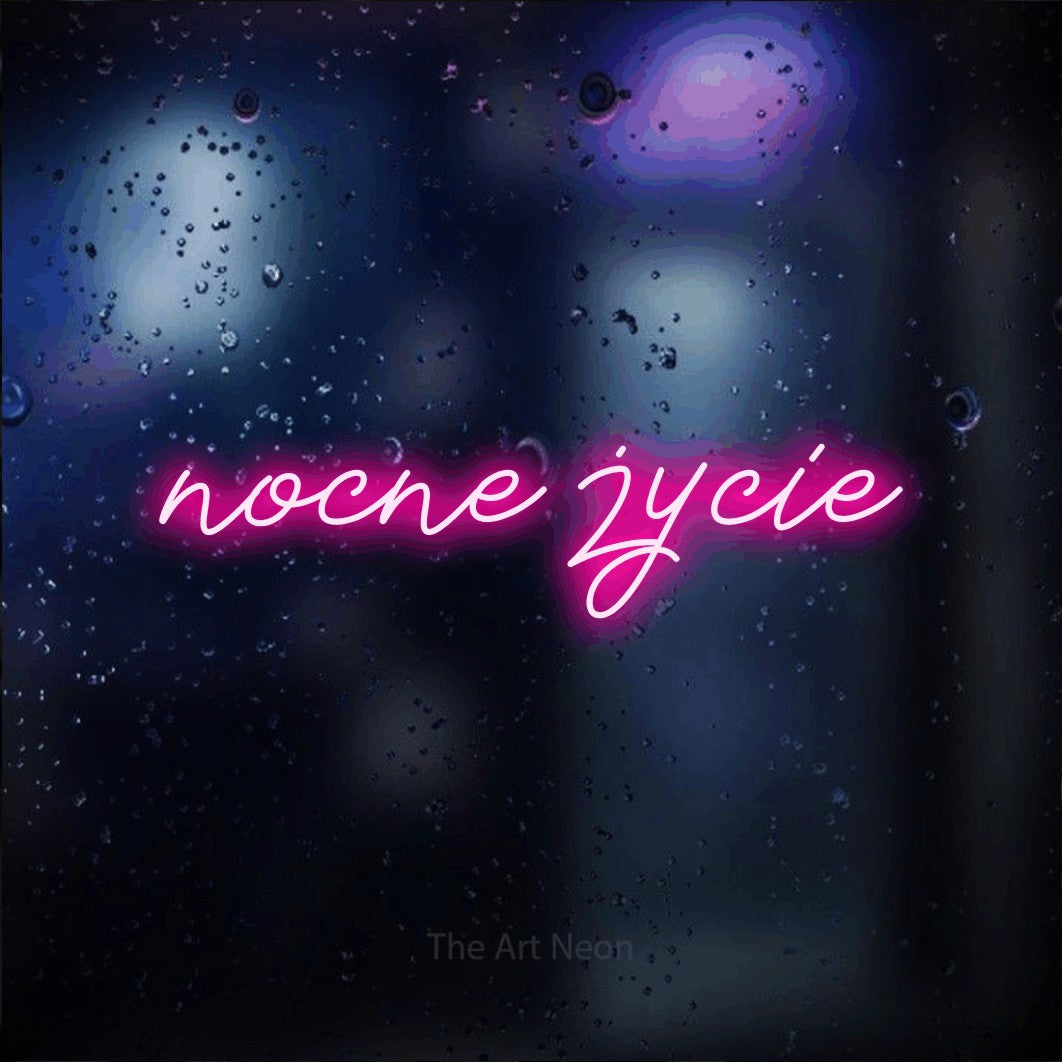 LED neon sign reading “nocne życie”, arranged in a single line.