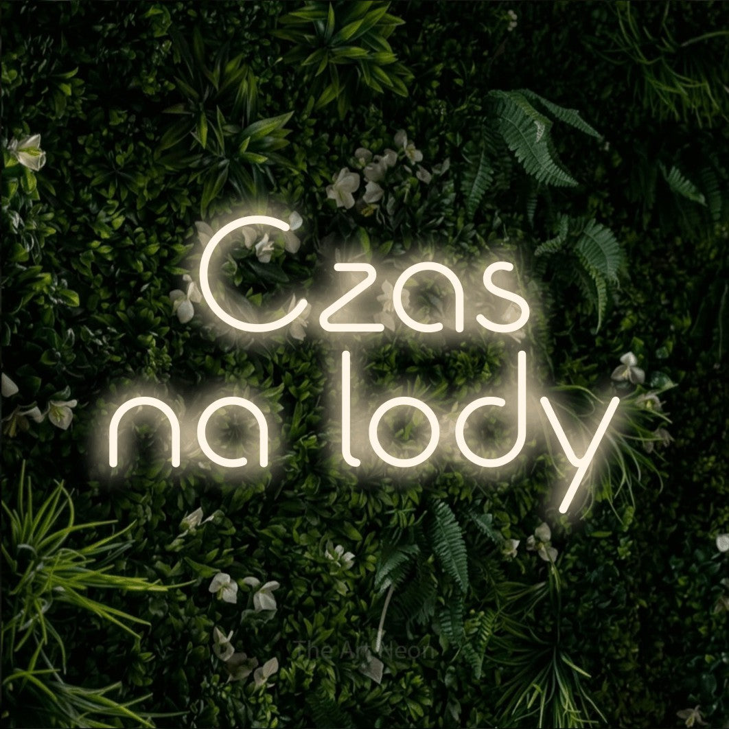 LED neon sign reading “Czas na lody”, arranged in two lines.