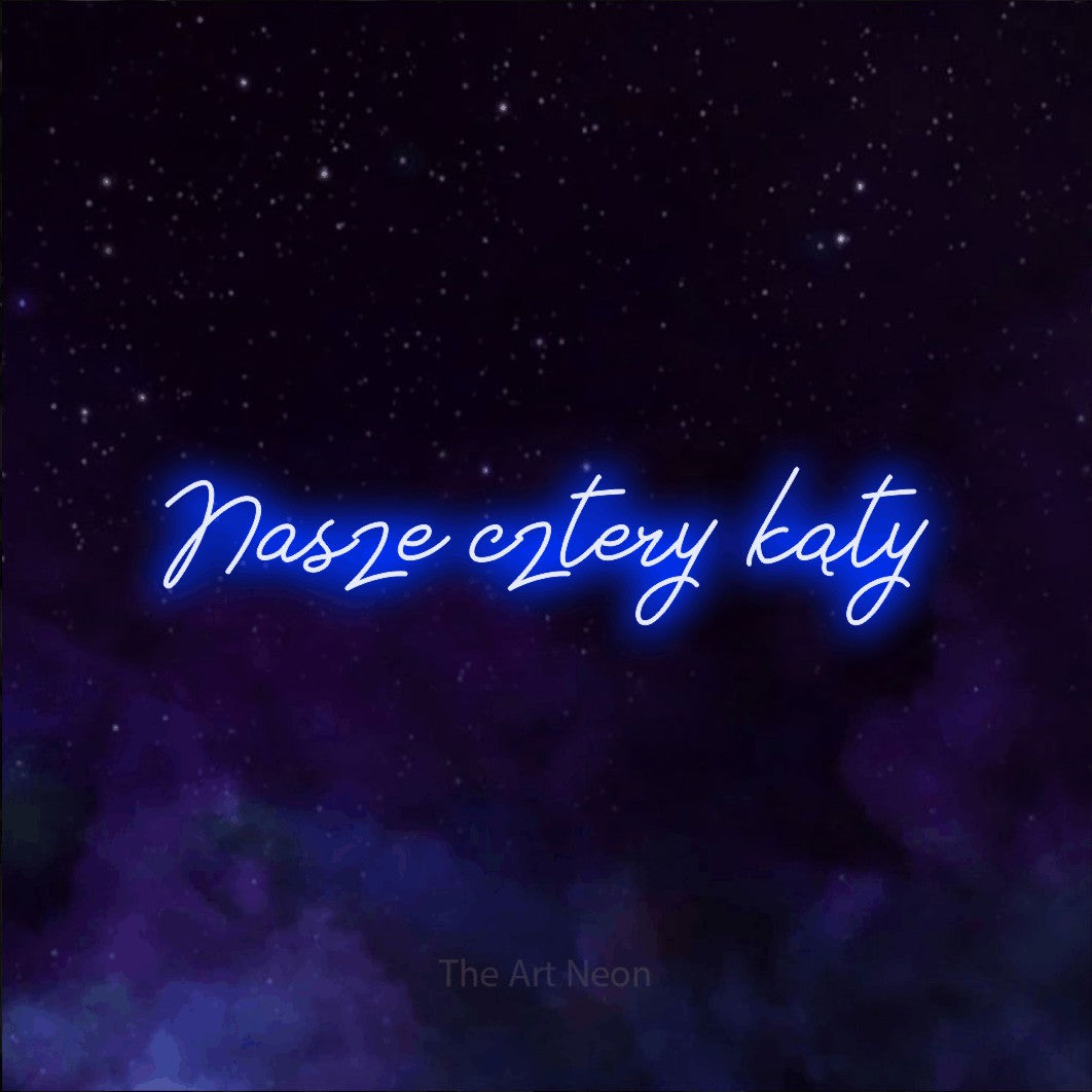 LED neon sign reading “Nasze cztery kąty”, arranged in a single line.