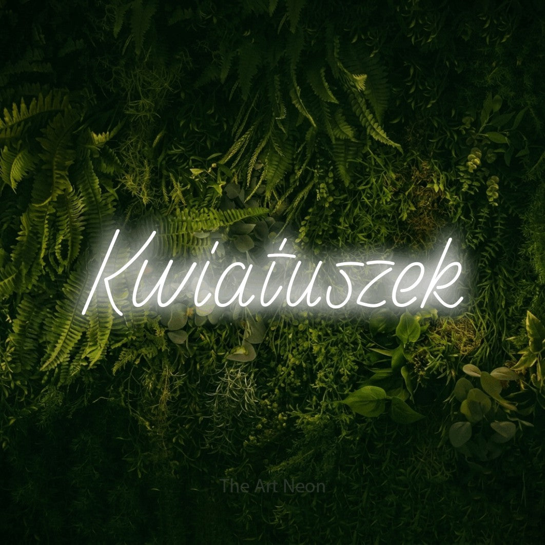 LED neon sign reading “Kwiatuszek”, arranged in a single line.