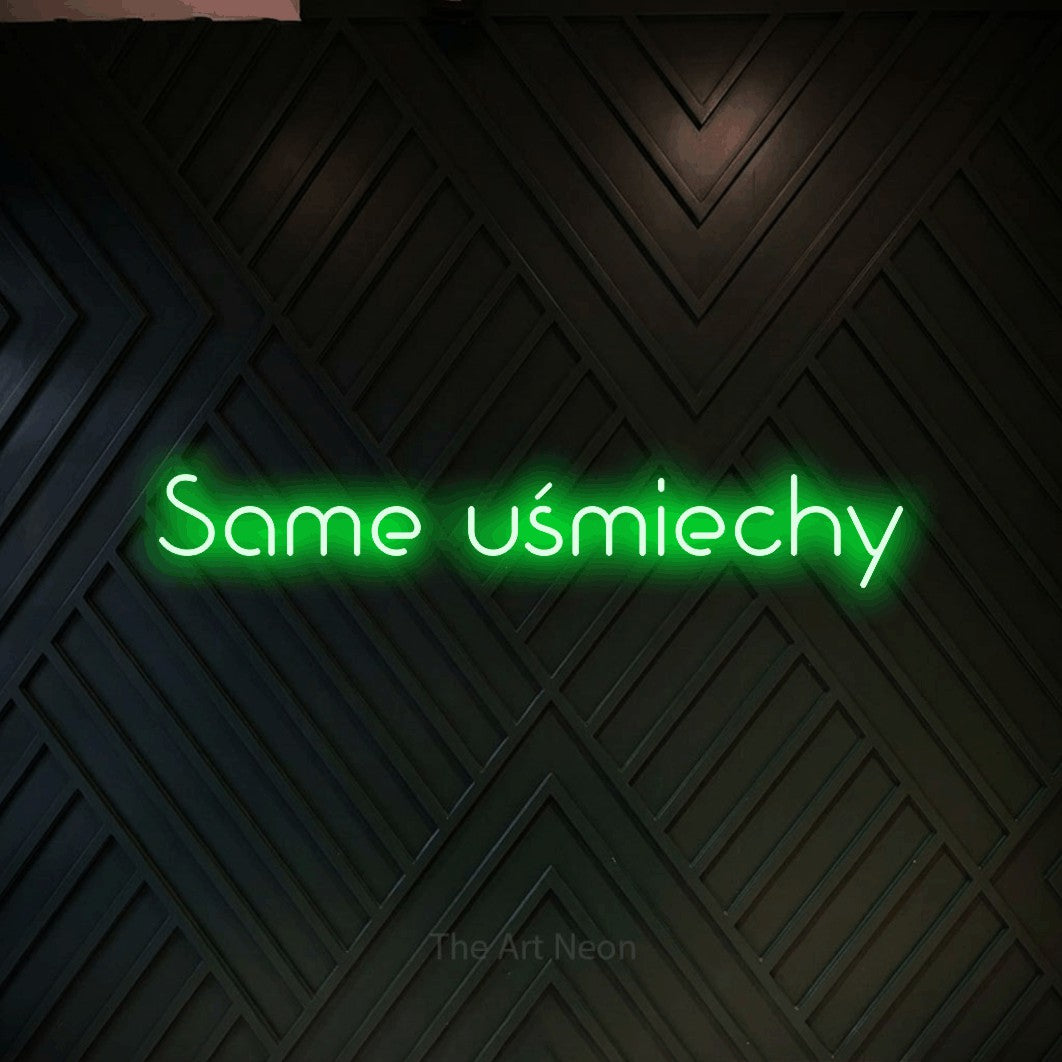 LED neon sign reading “Same uśmiechy”, arranged in a single line.