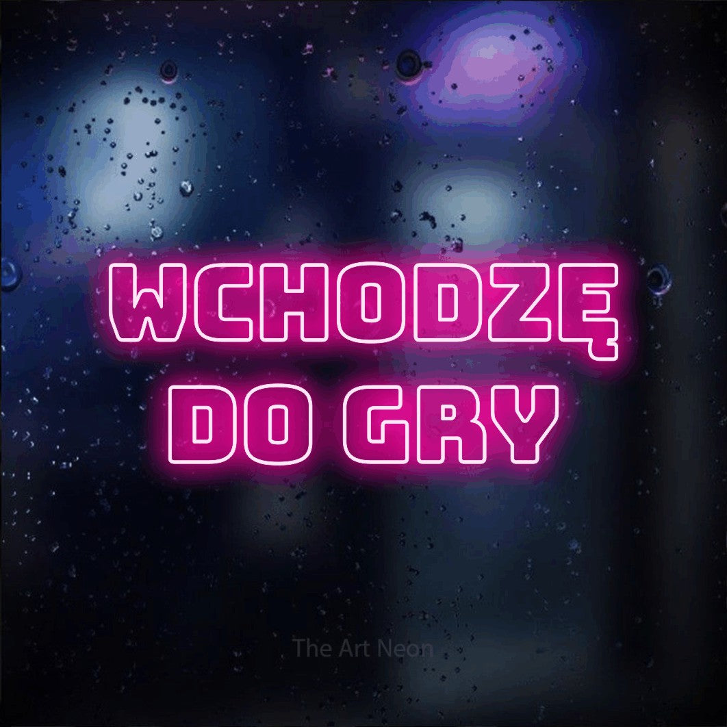 LED neon sign reading “WCHODZĘ DO GRY”, arranged in two lines.