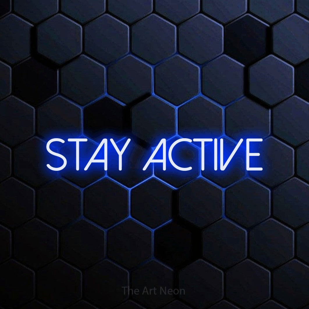 LED neon sign reading “Stay Active”, arranged in a single line.