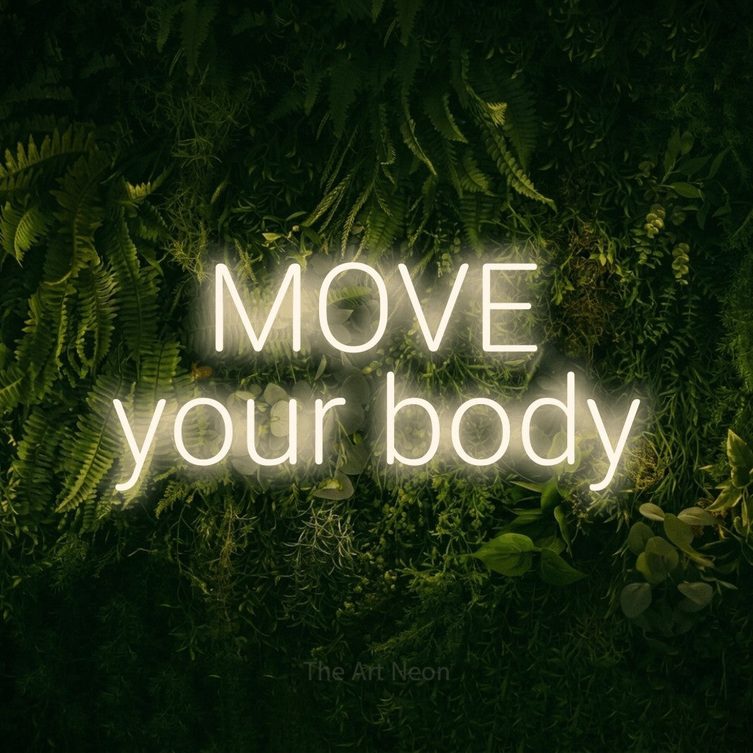 LED neon sign reading “MOVE your body”, arranged in two lines.