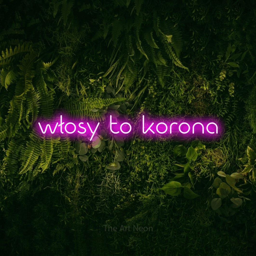 LED neon sign reading “włosy to korona”, arranged in a single line.