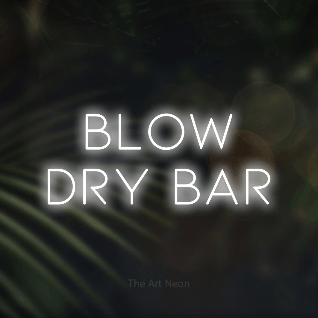 LED neon sign reading “BLOW dry bar”, arranged in two lines.