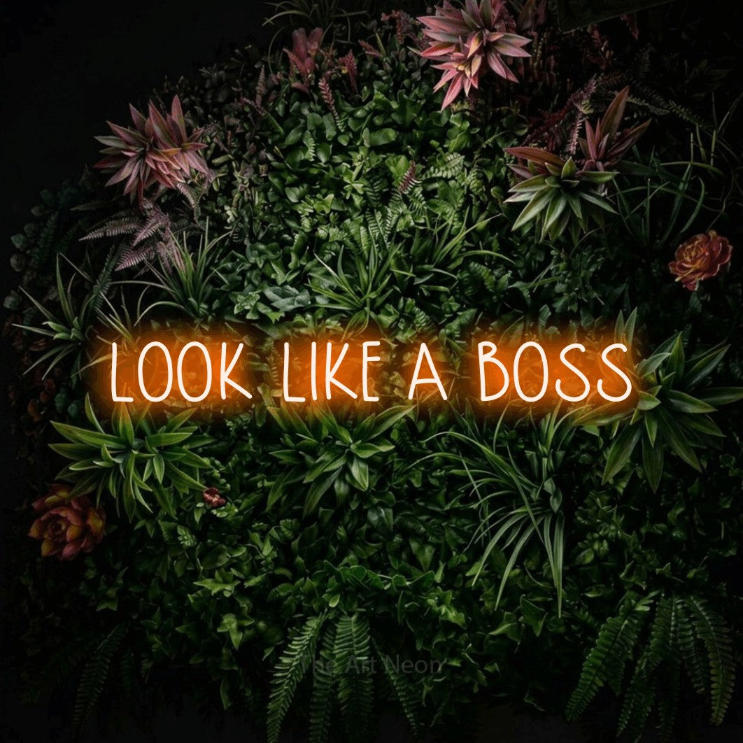 LED neon sign reading “LOOK LIKE A BOSS”, arranged in a single line.