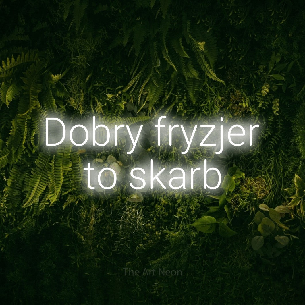 LED neon sign reading “Dobry fryzjer to skarb”, arranged in two lines.