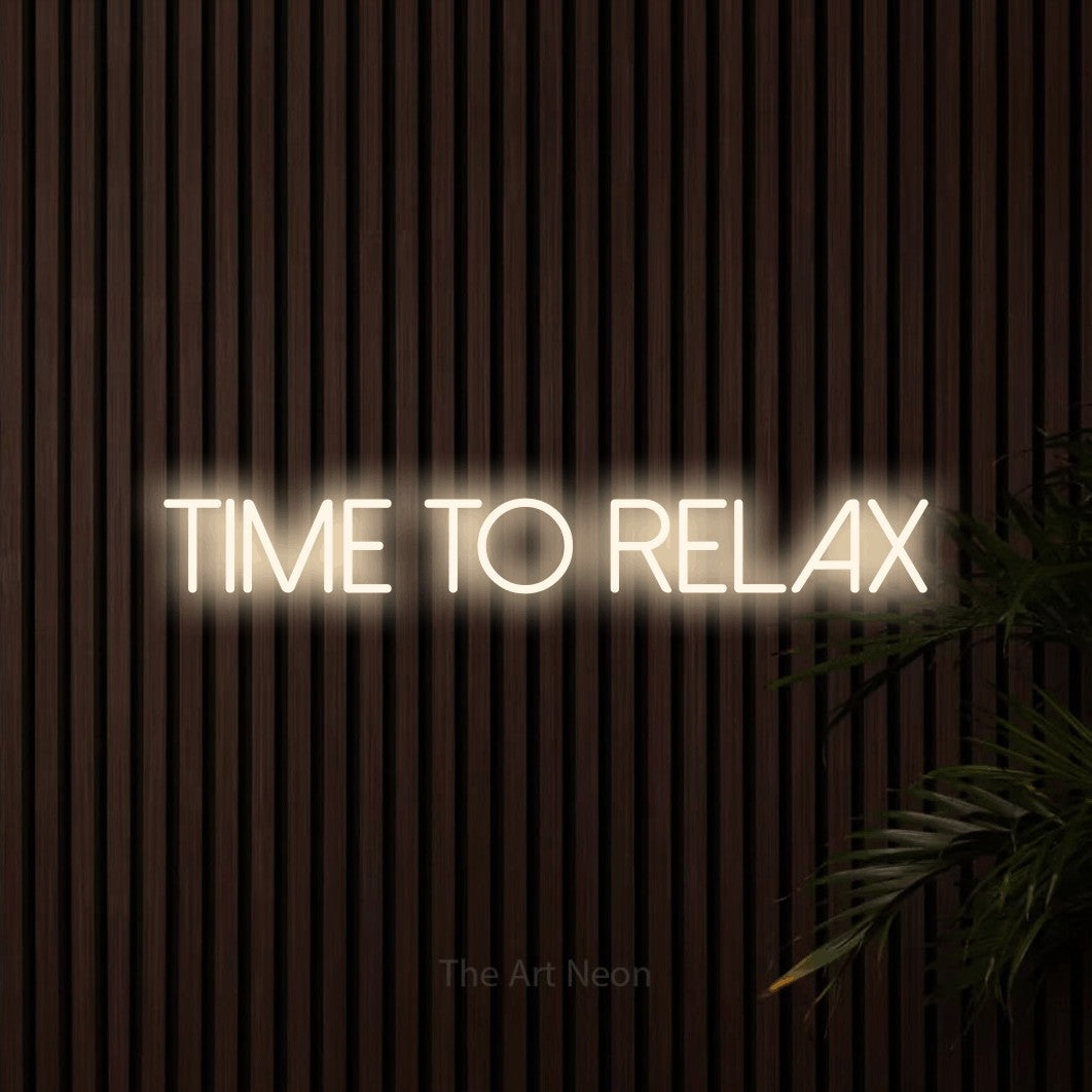 LED neon sign reading “Time to Relax”, arranged in a single line.