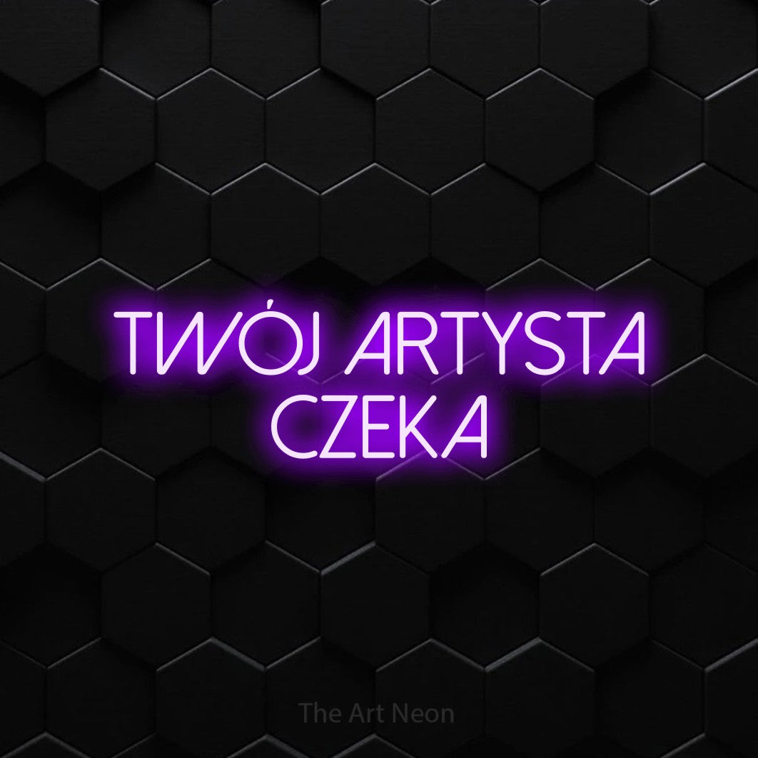 LED neon sign reading “twój ARTYSTA czeka”, arranged in two lines.