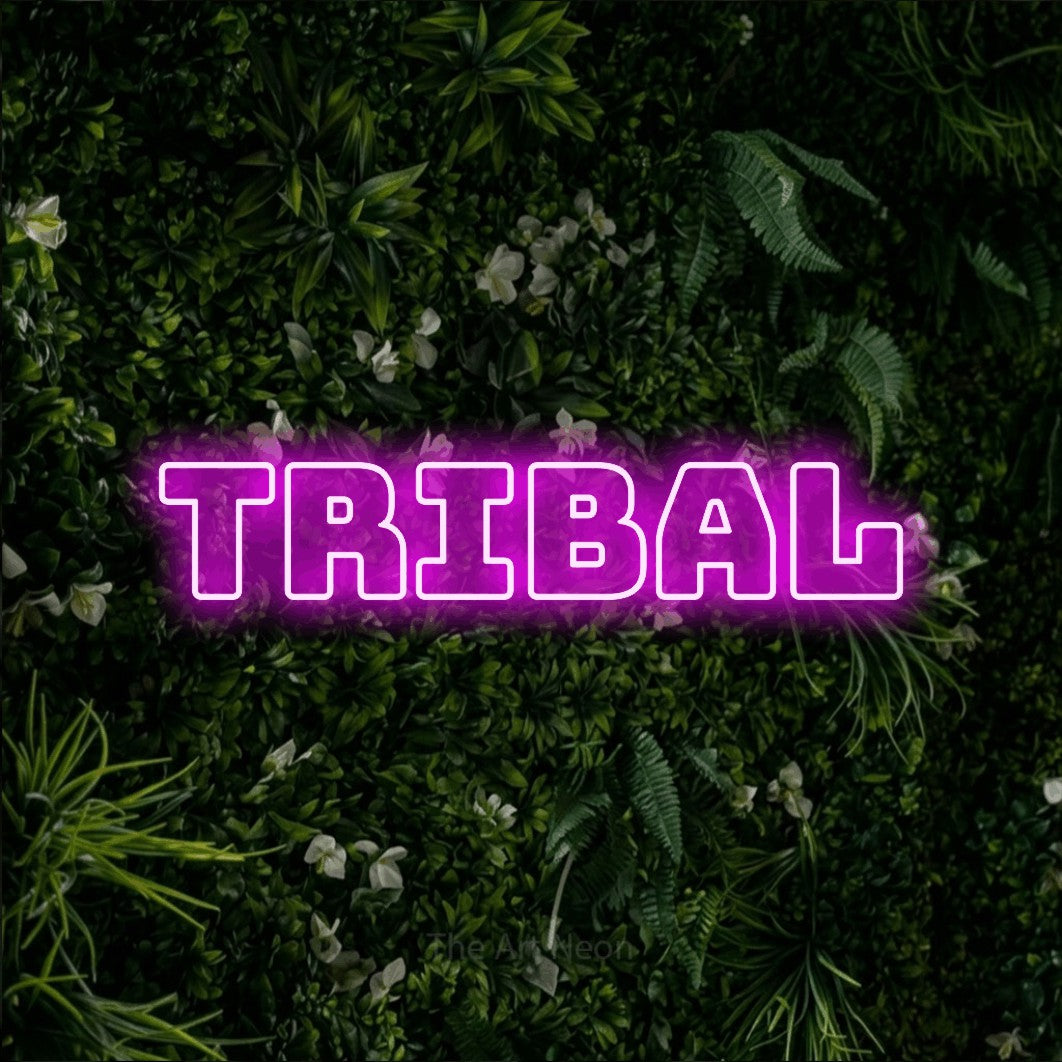 LED neon sign reading “Tribal”, arranged in a single line.