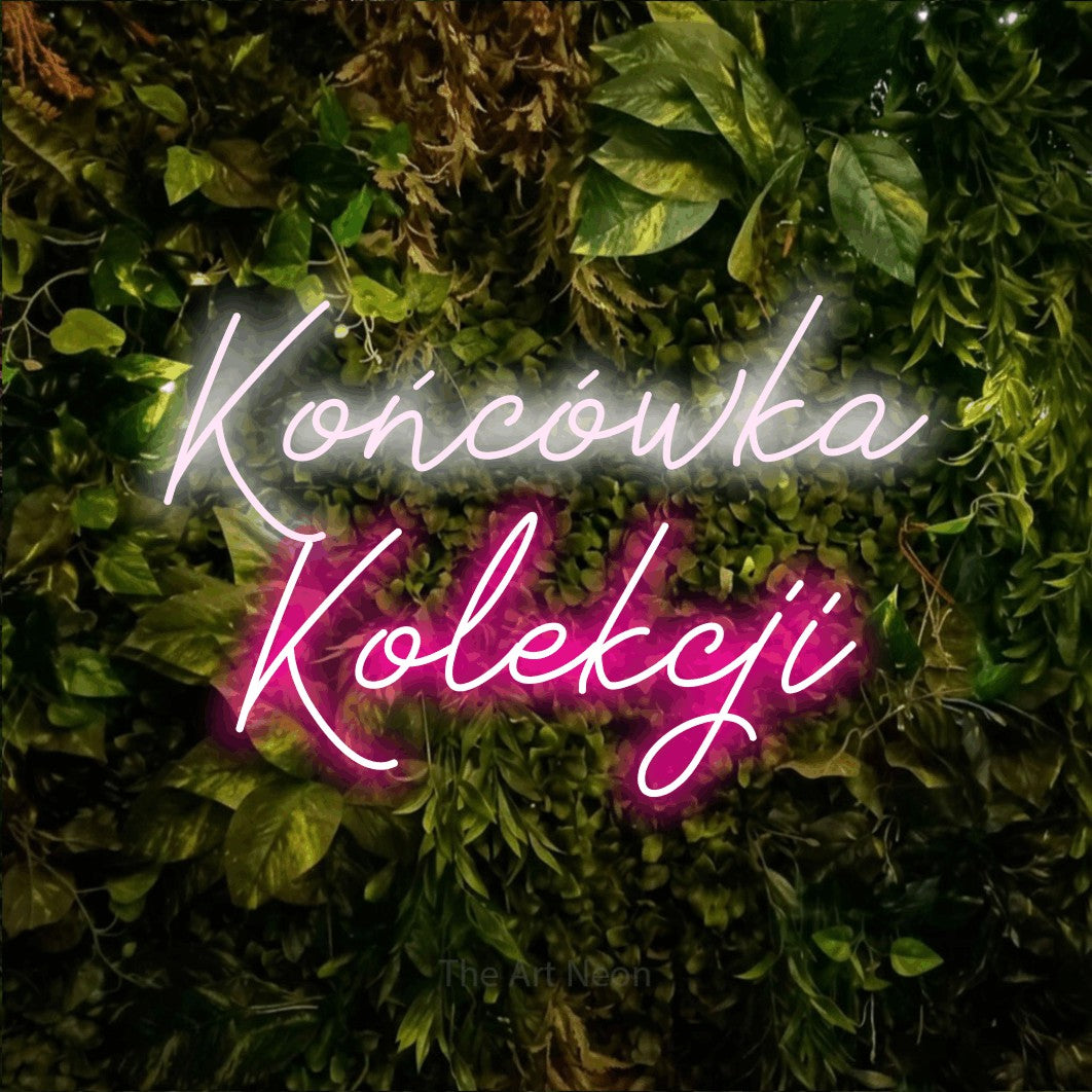 LED neon sign reading “Końcówka Kolekcji”, arranged in two lines.