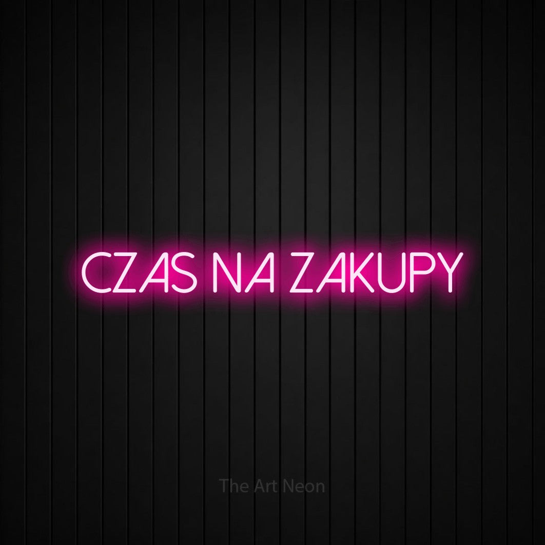 LED neon sign reading “czas na zakupy”, arranged in a single line.
