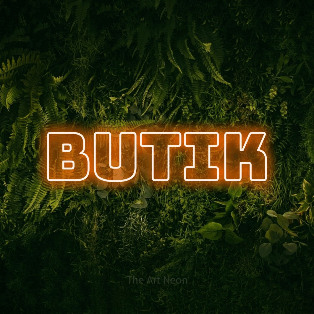 LED neon sign reading “butik”, arranged in a single line.