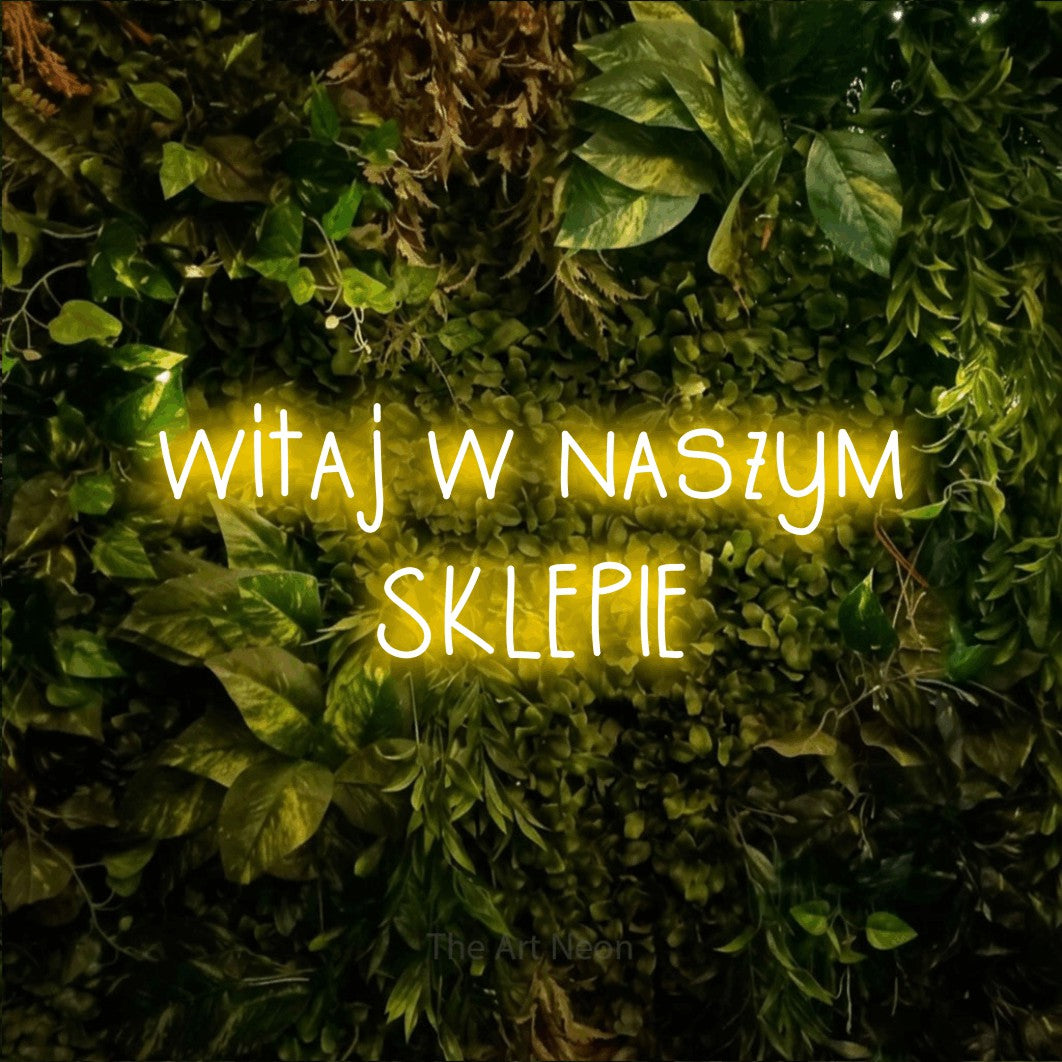 LED neon sign reading “witaj w naszym SKLEPIE”, arranged in two lines.