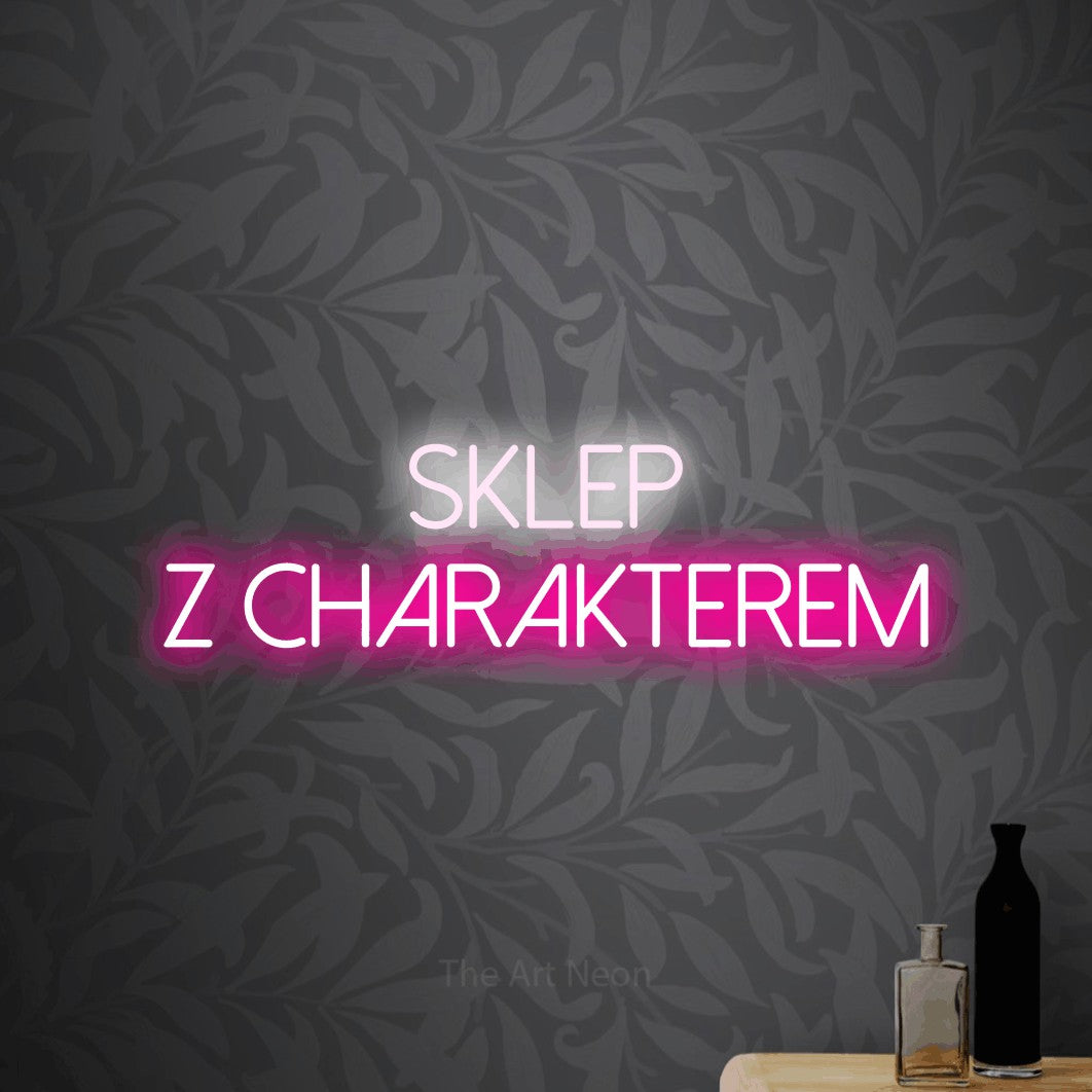 LED neon sign reading “Sklep z Charakterem”, arranged in two lines.