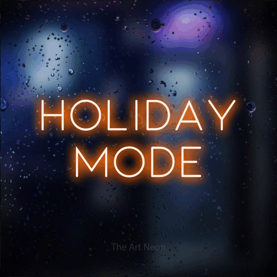LED neon sign reading “HOLIDAY mode”, arranged in two lines.