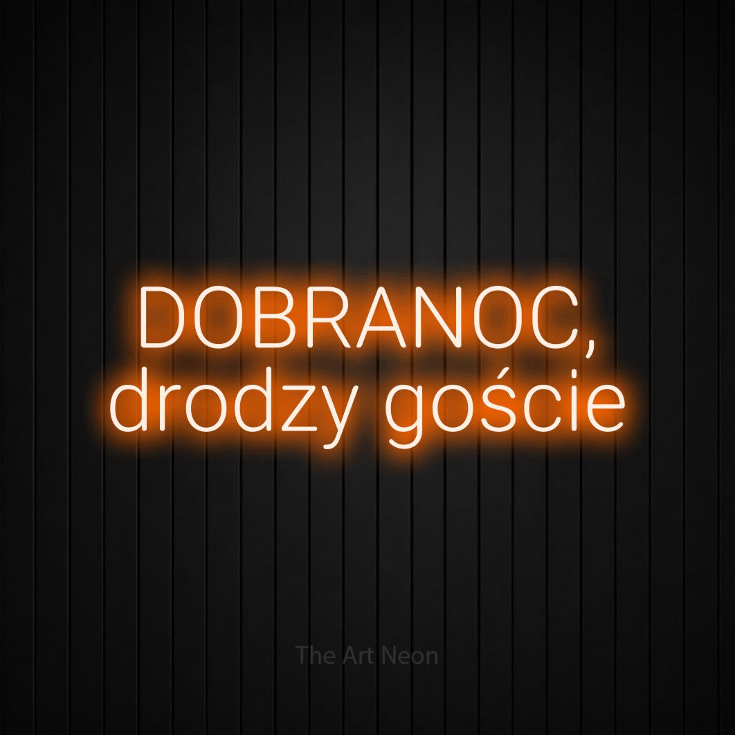 LED neon sign reading “DOBRANOC, drodzy goście”, arranged in two lines.