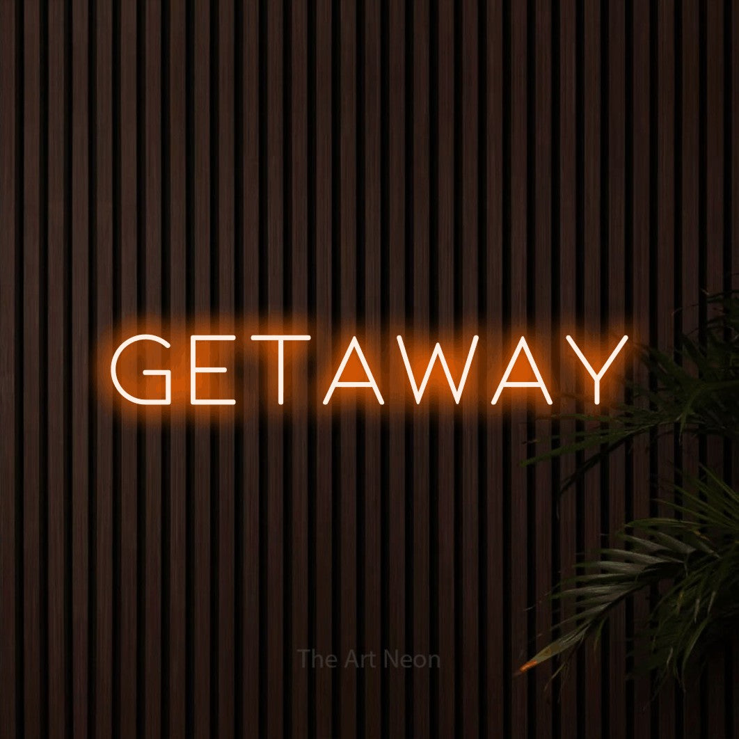 LED neon sign reading “GETAWAY”, arranged in a single line.