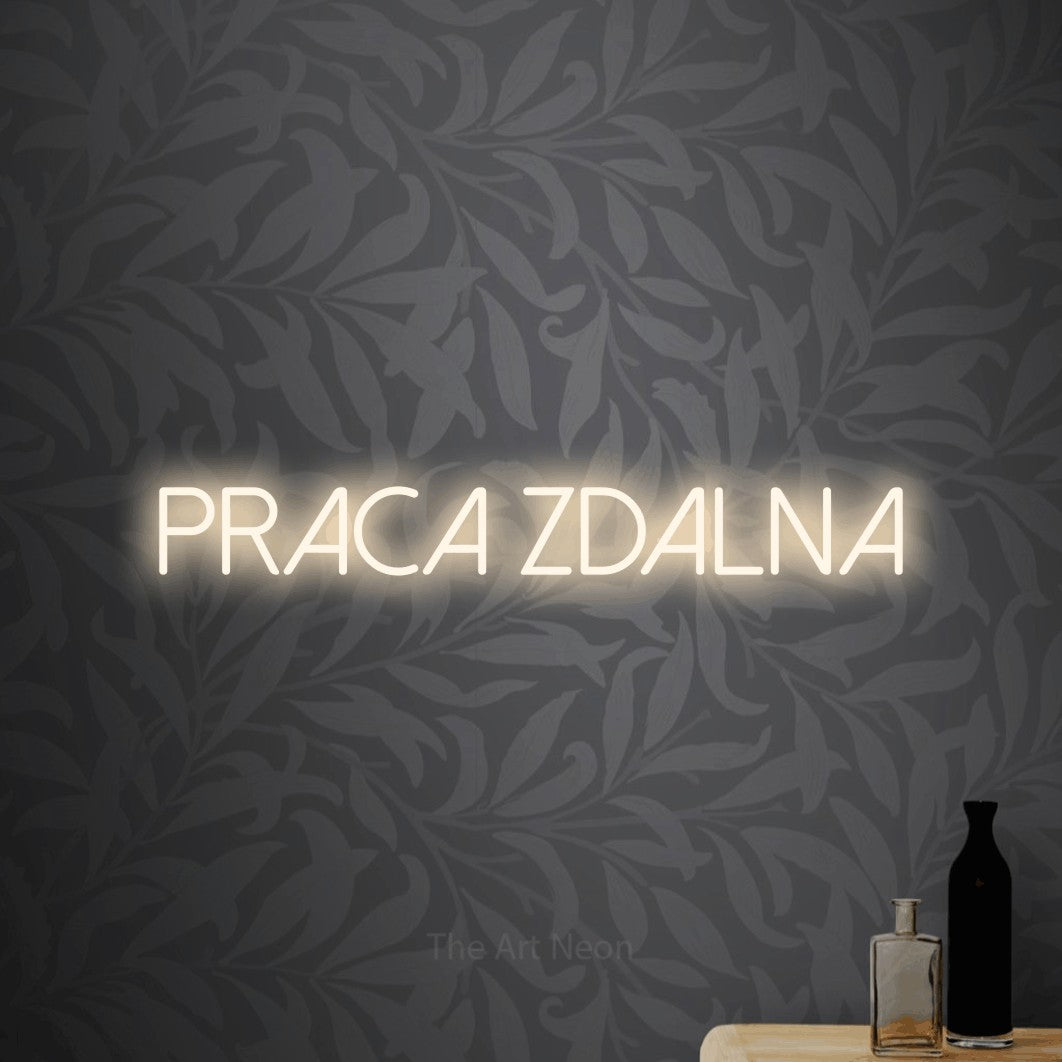 LED neon sign reading “praca ZDALNA”, arranged in a single line.