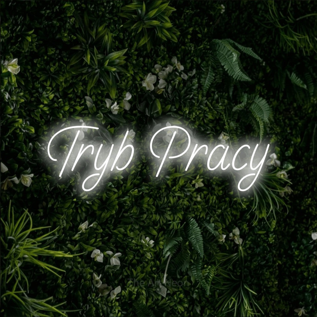 LED neon sign reading “Tryb Pracy”, arranged in a single line.