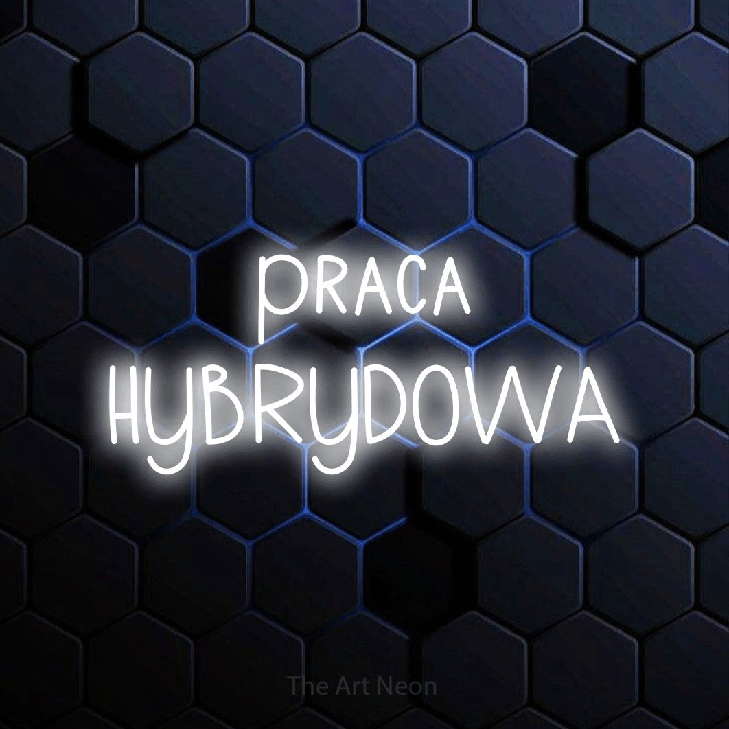 LED neon sign reading “praca HYBRYDOWA”, arranged in two lines.