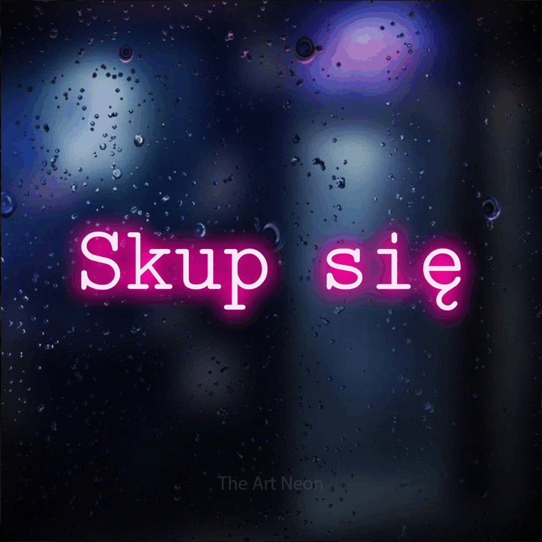 LED neon sign reading “Skup się”, arranged in a single line.