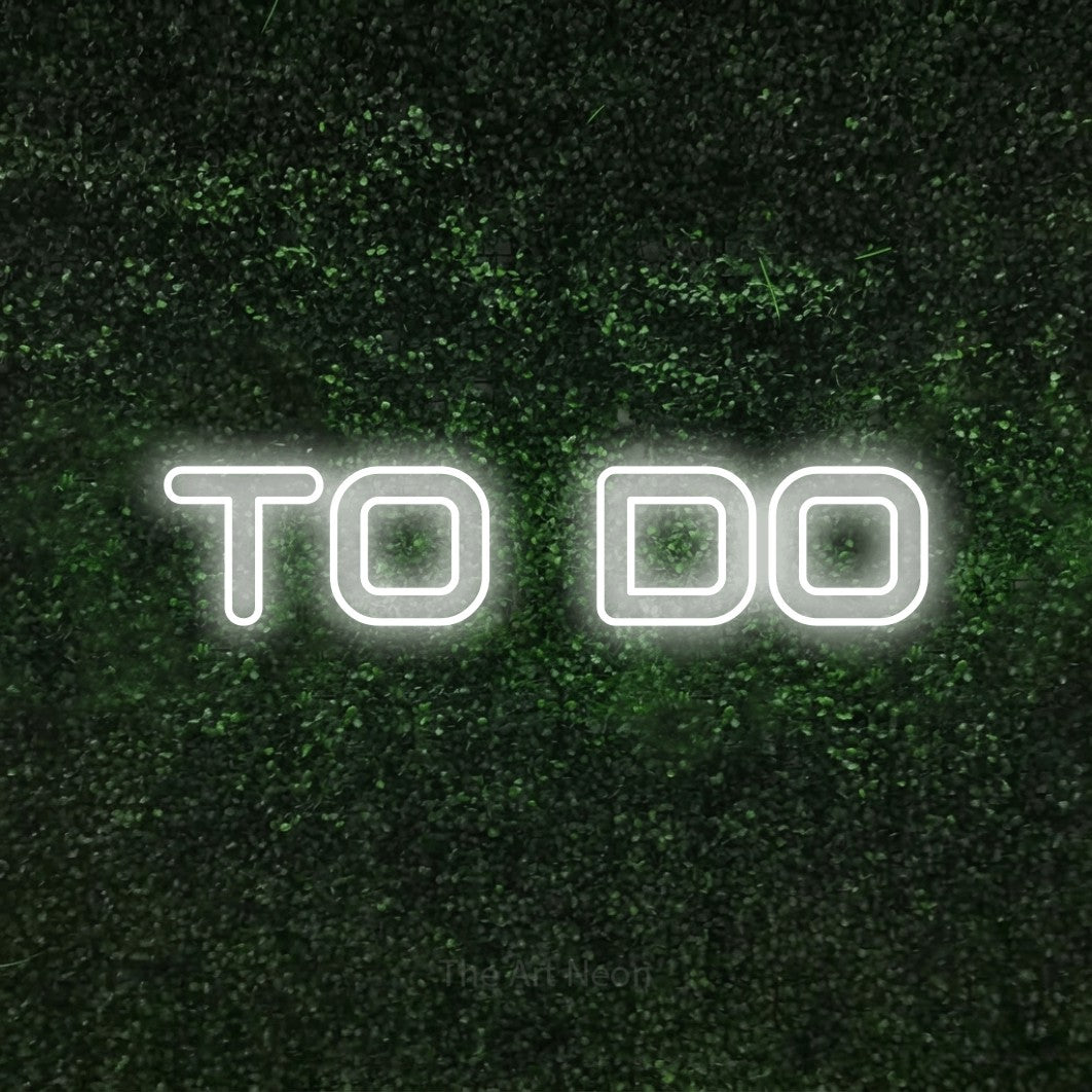 LED neon sign reading “To Do”, arranged in a single line.