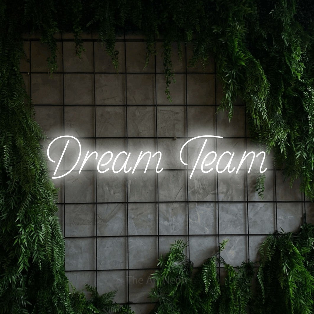 LED neon sign reading “Dream Team”, arranged in a single line.