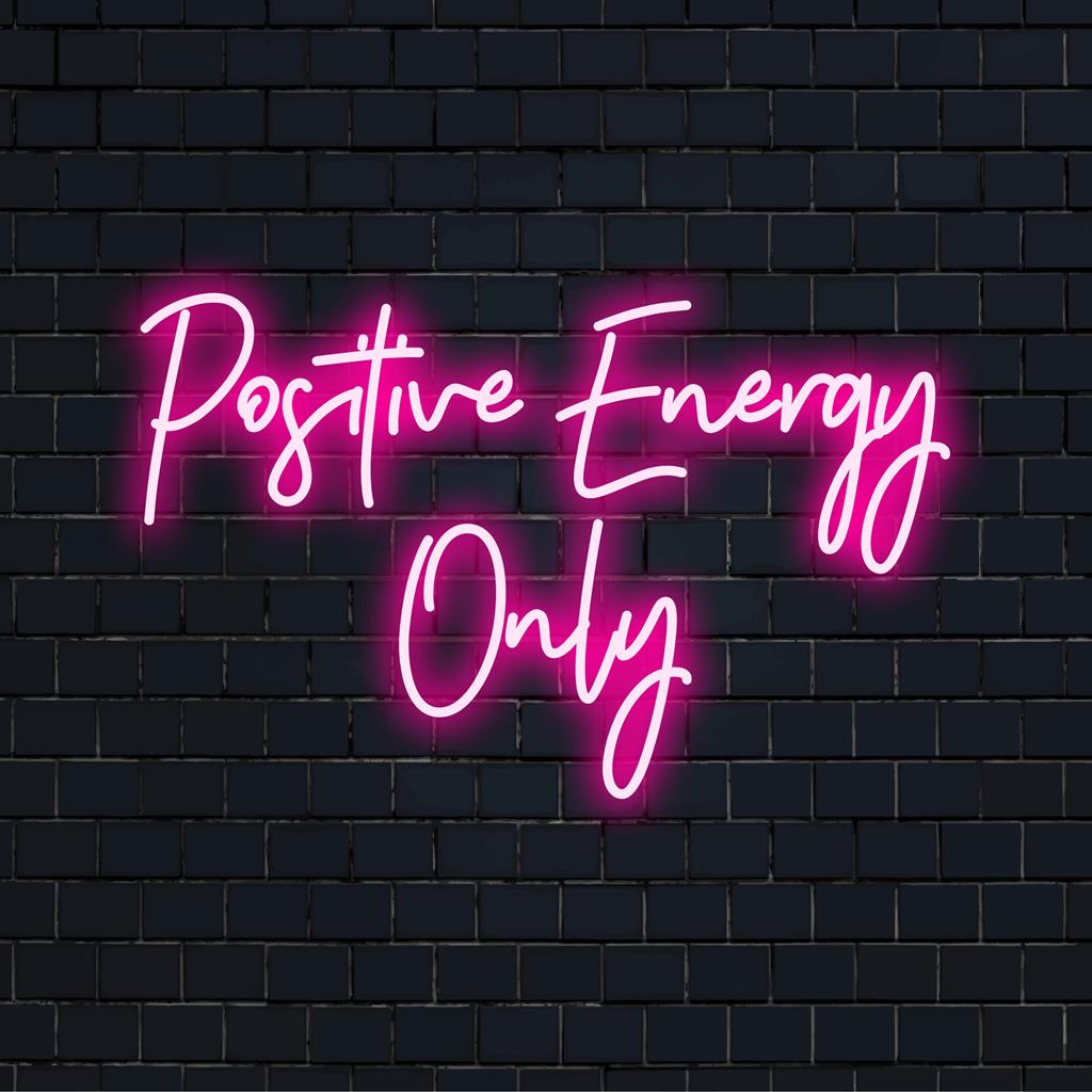 Vibrant 'Positive Energy Only' neon sign that elevates your space with a personalized touch and atmospheric glow.