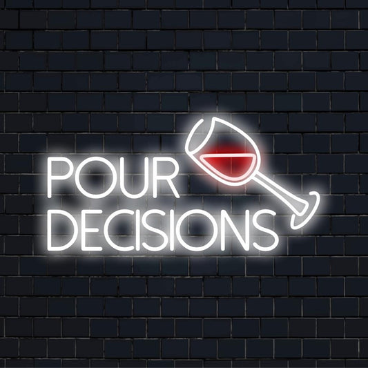 Bold Pour Decisions custom LED neon sign; unique neon artistry adding chic vibe to any space; versatile neon decor piece.