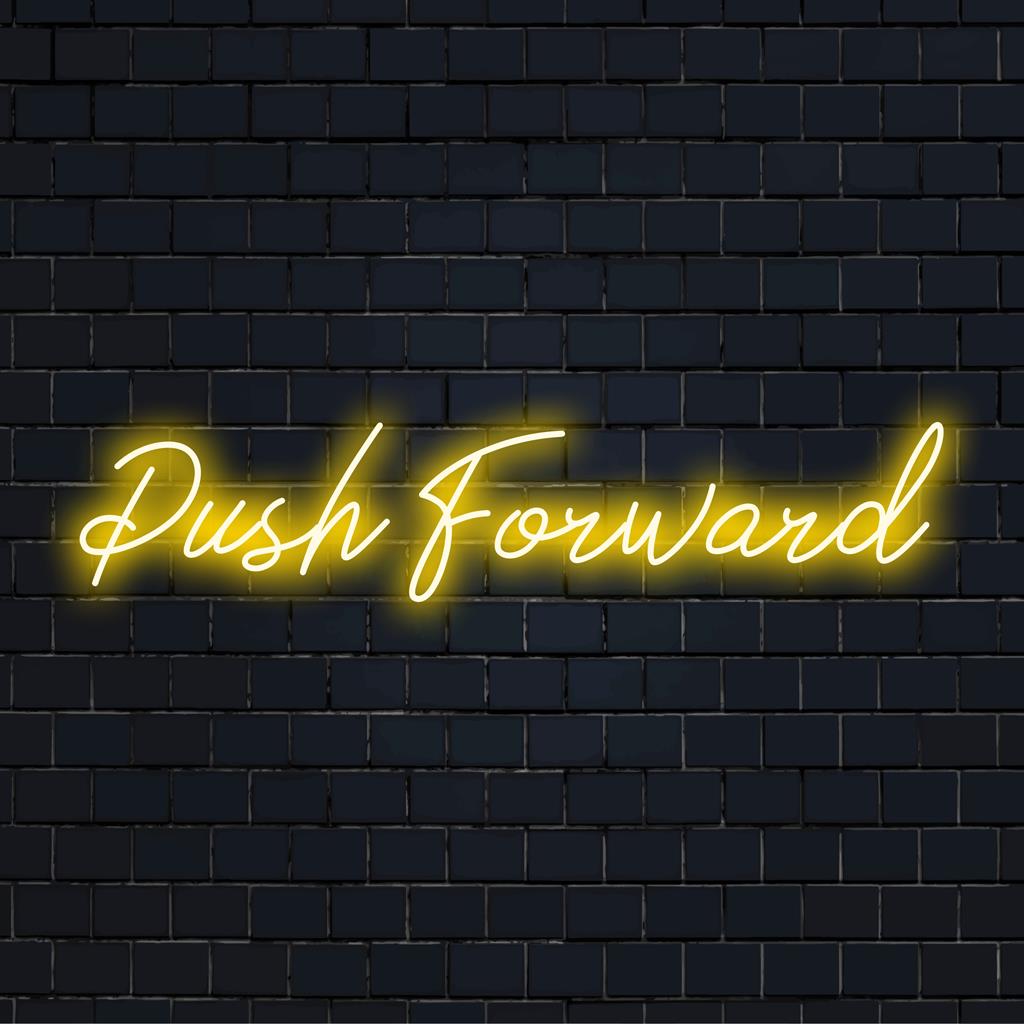 Letrero de neón LED personalizado con Push Forward, con colores vibrantes y fuente elegante; perfecto para una decoración motivacional.