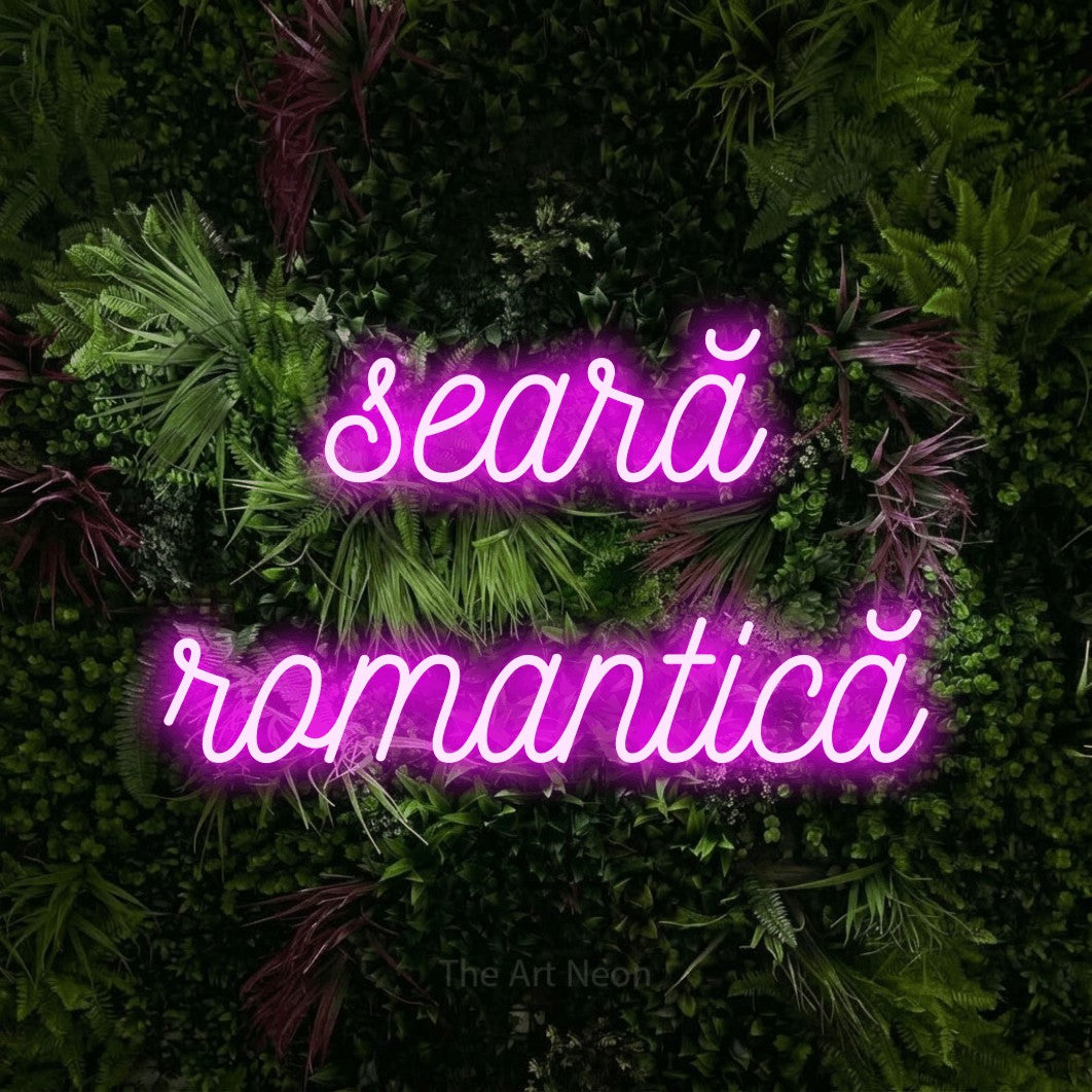 LED neon sign reading “seară romantică”, arranged in two lines.