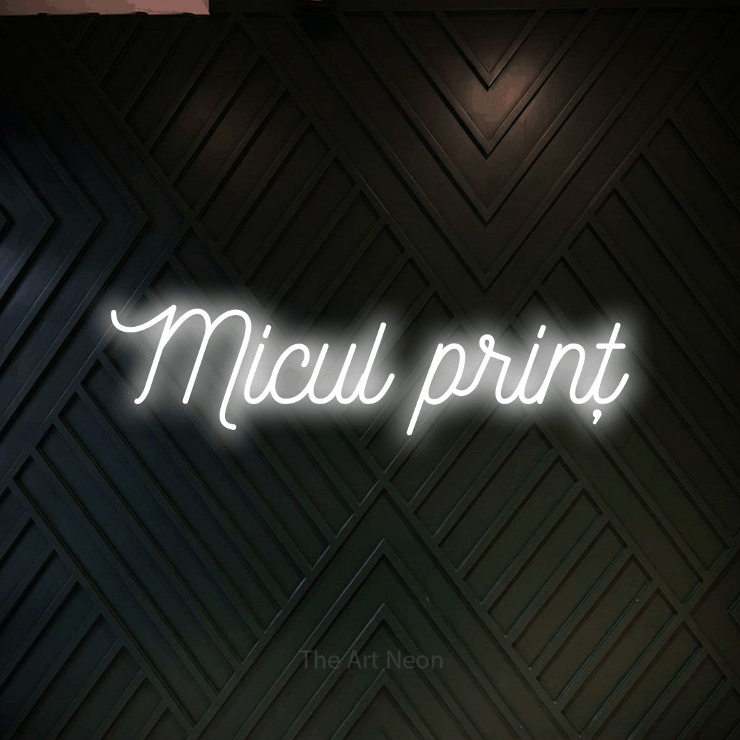 LED neon sign reading “Micul prinț”, arranged in a single line.