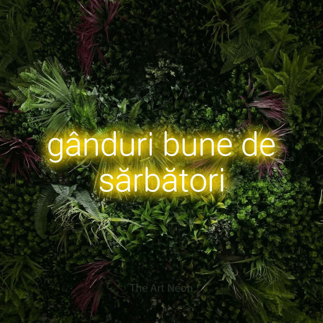 LED neon sign reading “gânduri bune de sărbători”, arranged in two lines.