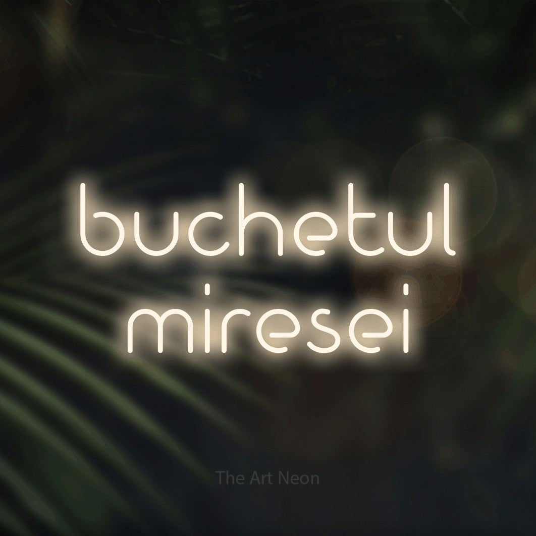 LED neon sign reading “buchetul miresei”, arranged in two lines.