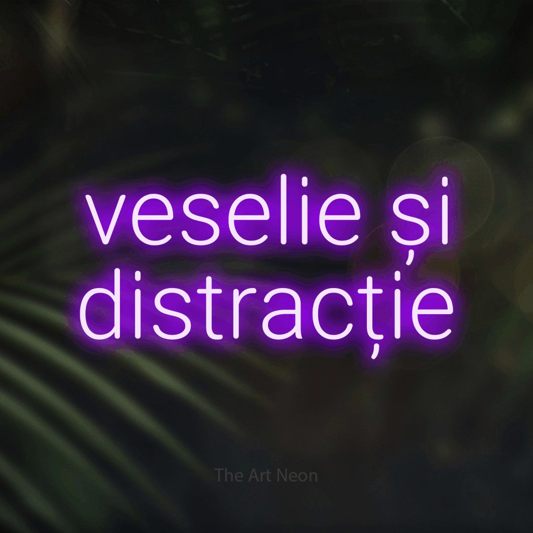 LED neon sign reading “veselie și distracție”, arranged in two lines.