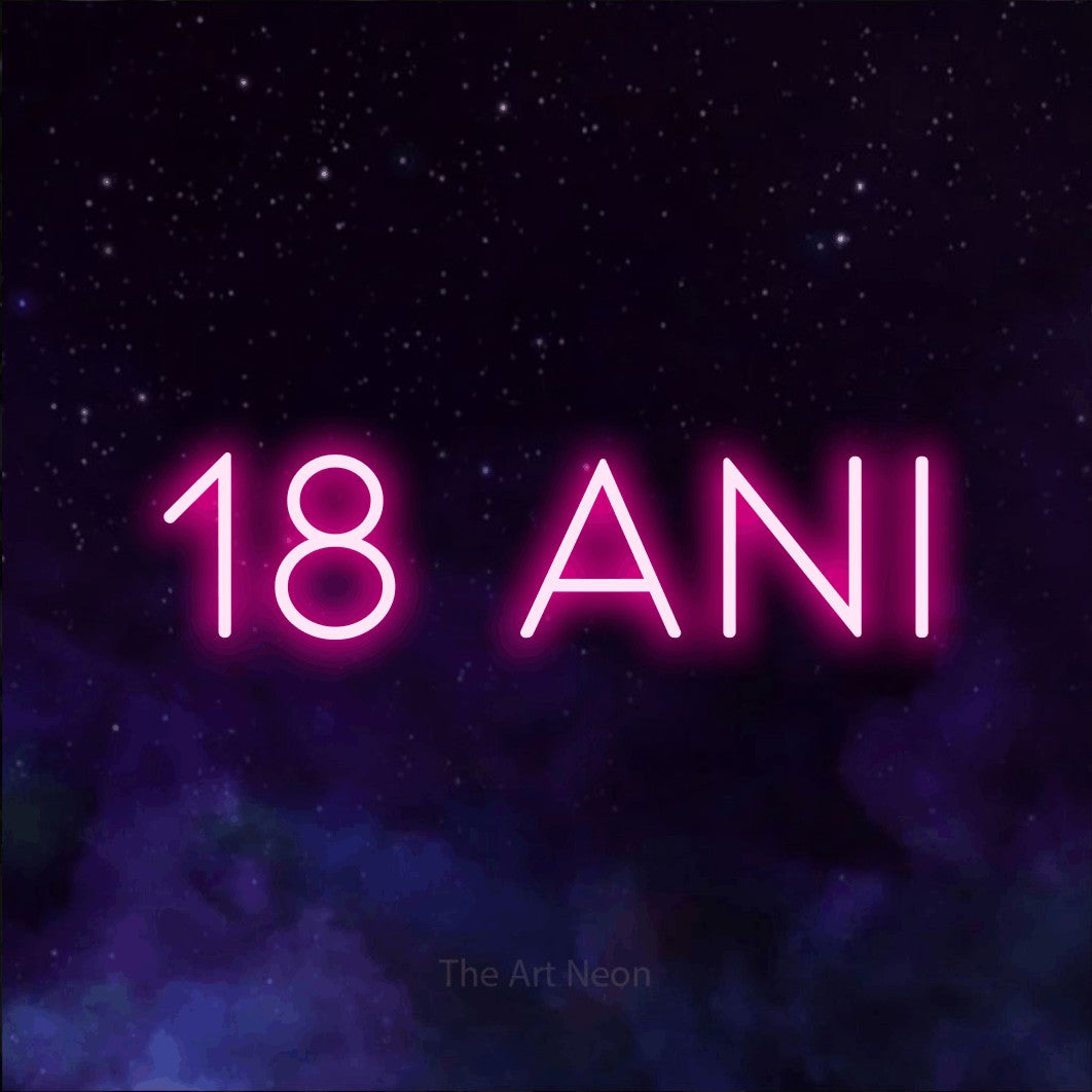 LED neon sign reading “18 ani”, arranged in a single line.